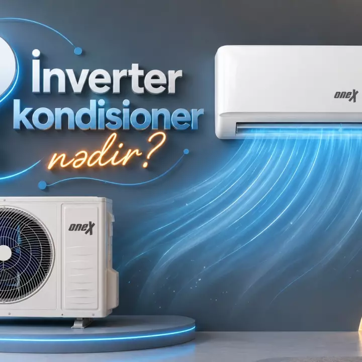 İnverter kondisioner nədir və adi kondisionerdən fərqi nədir?